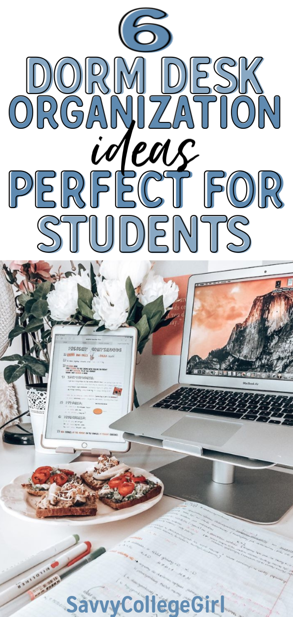 6 Dorm Desk Organization Ideas Perfect For College Student! Simple Dorm Room Organization Ideas and Tips #dormroomorganizationideas #simpledormroomideas #simpledormroomorganization 