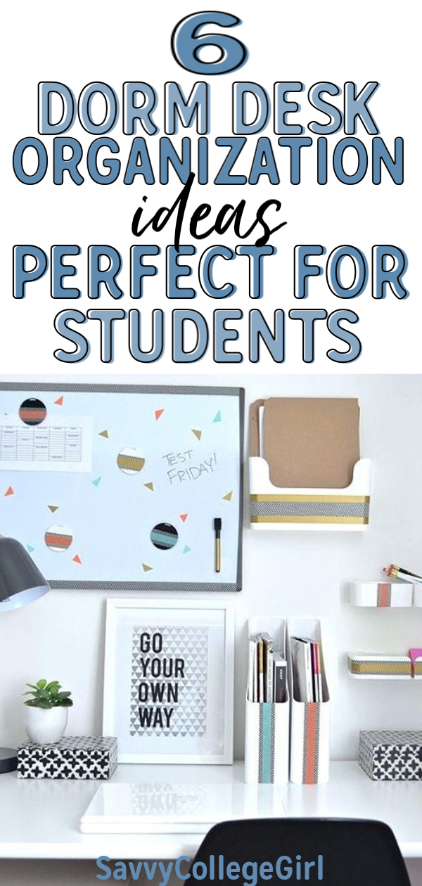 6 Dorm Desk Organization Ideas Perfect For College Student! Simple Dorm Room Organization Ideas and Tips #dormroomorganizationideas #simpledormroomideas #simpledormroomorganization 