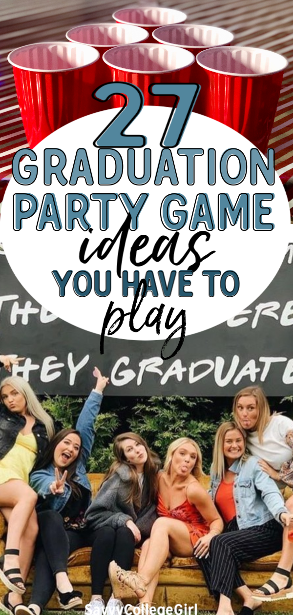 27 Fun Graduation Party Ideas You Have To Play SavvyCollegeGirl 27 Fun Graduation Party Ideas You Have To Play SavvyCollegeGirl