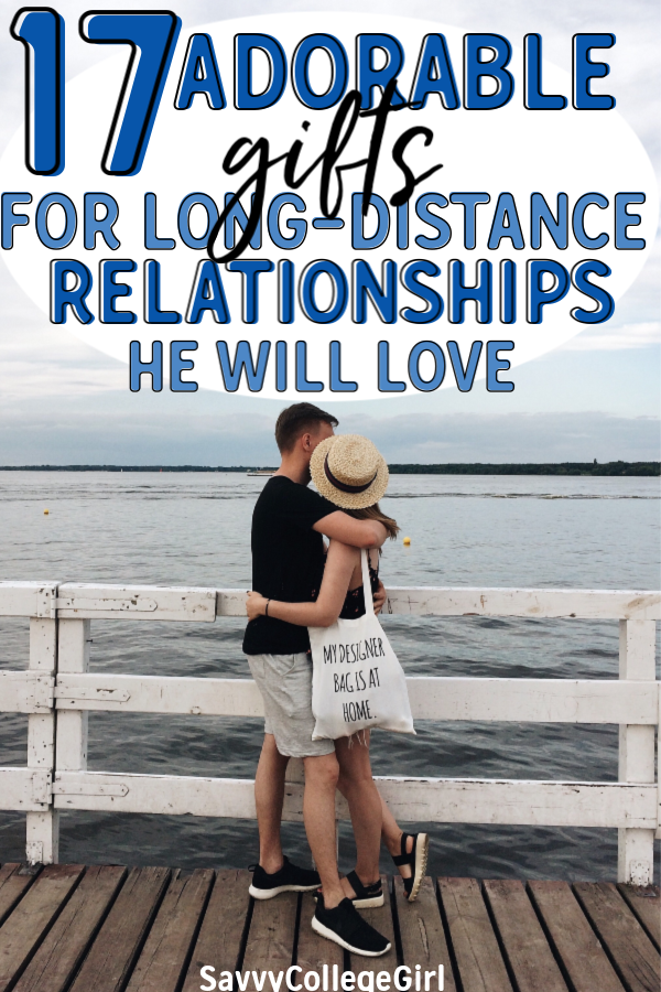 Adorable Long Distance Gift Ideas He Will Love Savvycollegegirl